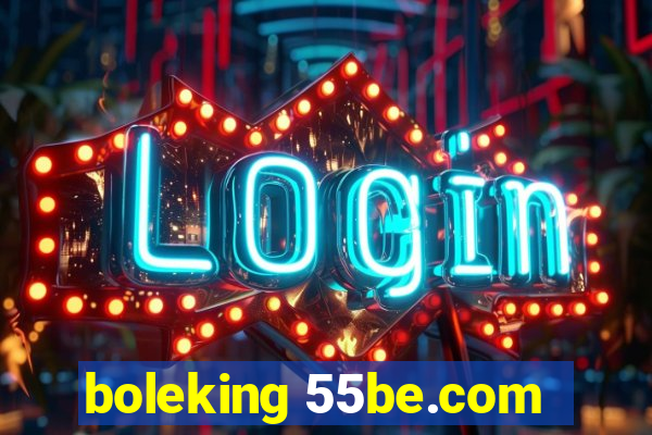 boleking 55be.com